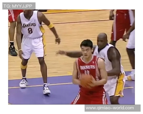 姚明进攻手感的独特魅力与篮球技巧的完美结合分析 姚明进攻手感的独特魅力与篮球技巧的完美结合分析